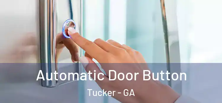  Automatic Door Button Tucker - GA