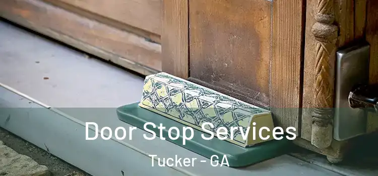 Door Stop Services Tucker - GA