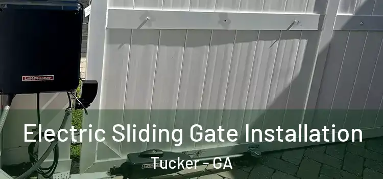  Electric Sliding Gate Installation Tucker - GA