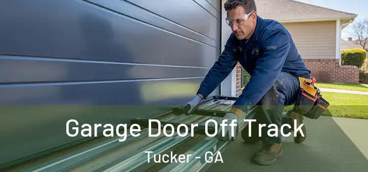  Garage Door Off Track Tucker - GA