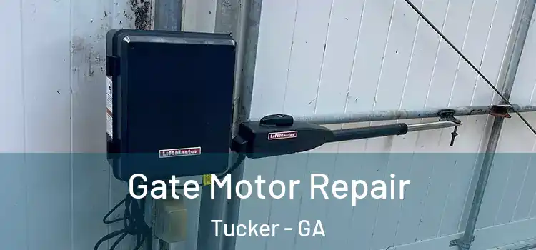 Gate Motor Repair Tucker - GA