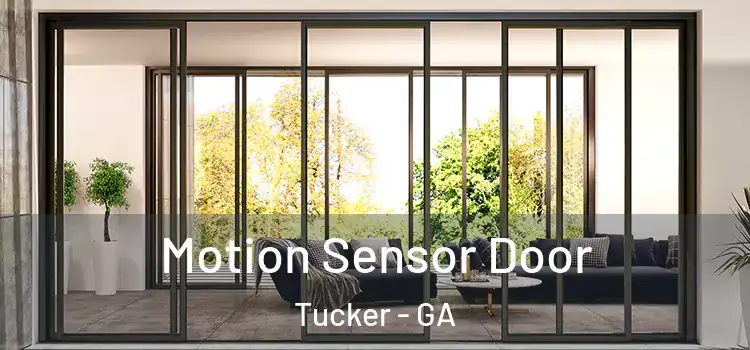 Motion Sensor Door Tucker - GA