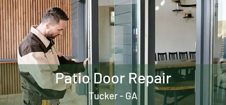  Patio Door Repair Tucker - GA