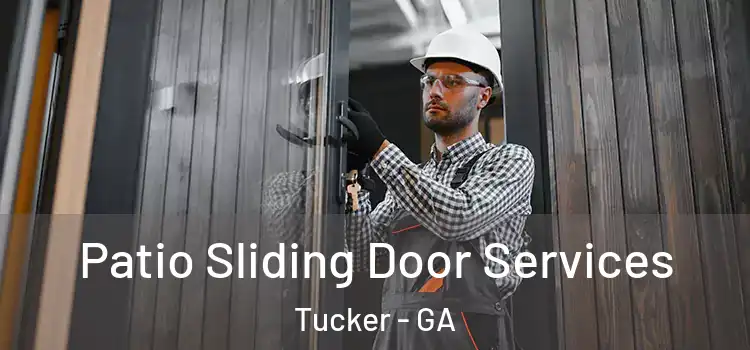 Patio Sliding Door Services Tucker - GA