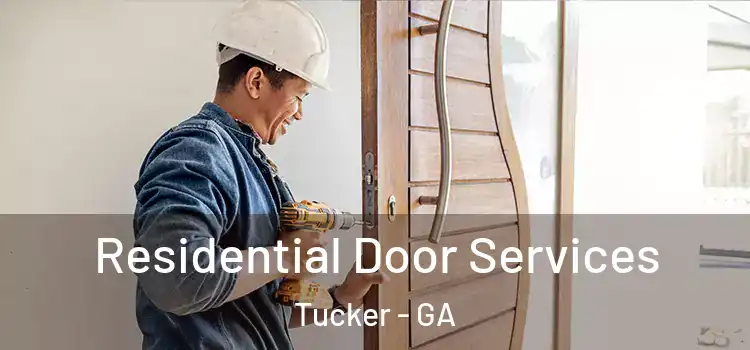 Residential Door Services Tucker - GA