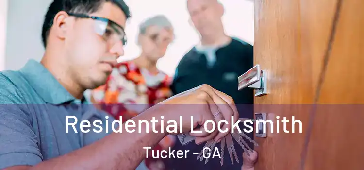  Residential Locksmith Tucker - GA