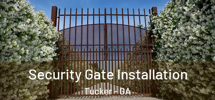  Security Gate Installation Tucker - GA