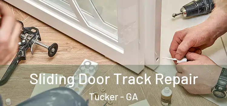  Sliding Door Track Repair Tucker - GA